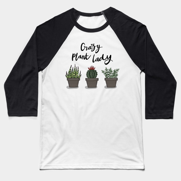 Crazy Plant Lady Baseball T-Shirt by valentinahramov